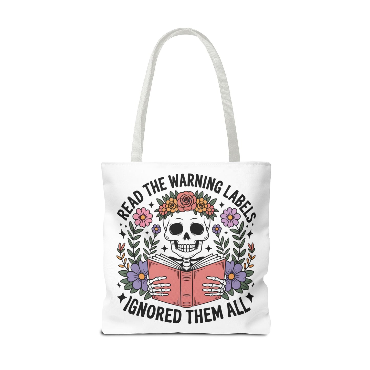 Dark Romance Tote Bag "Read the Warning Labels, I Ignored Them All"