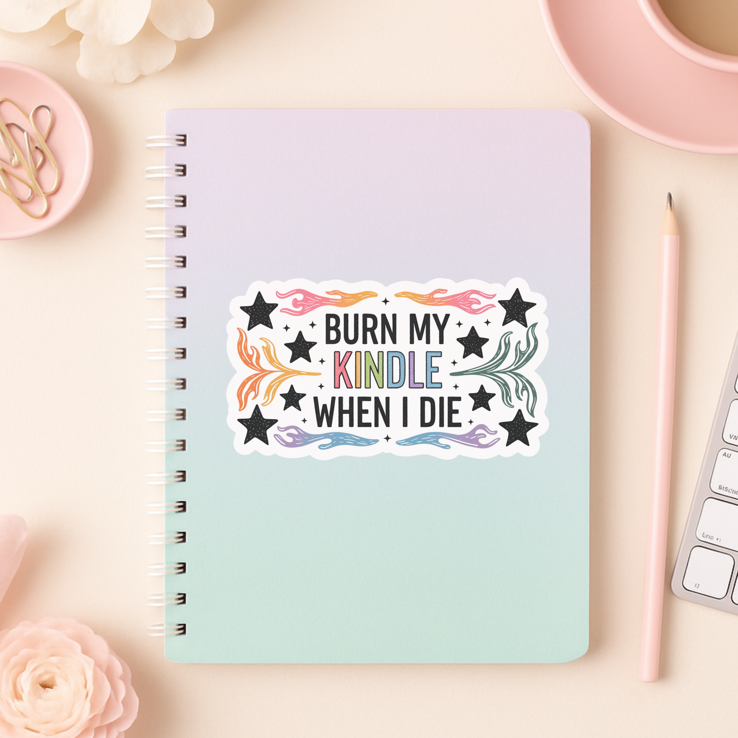 Burn My Kindle When I Die Sticker