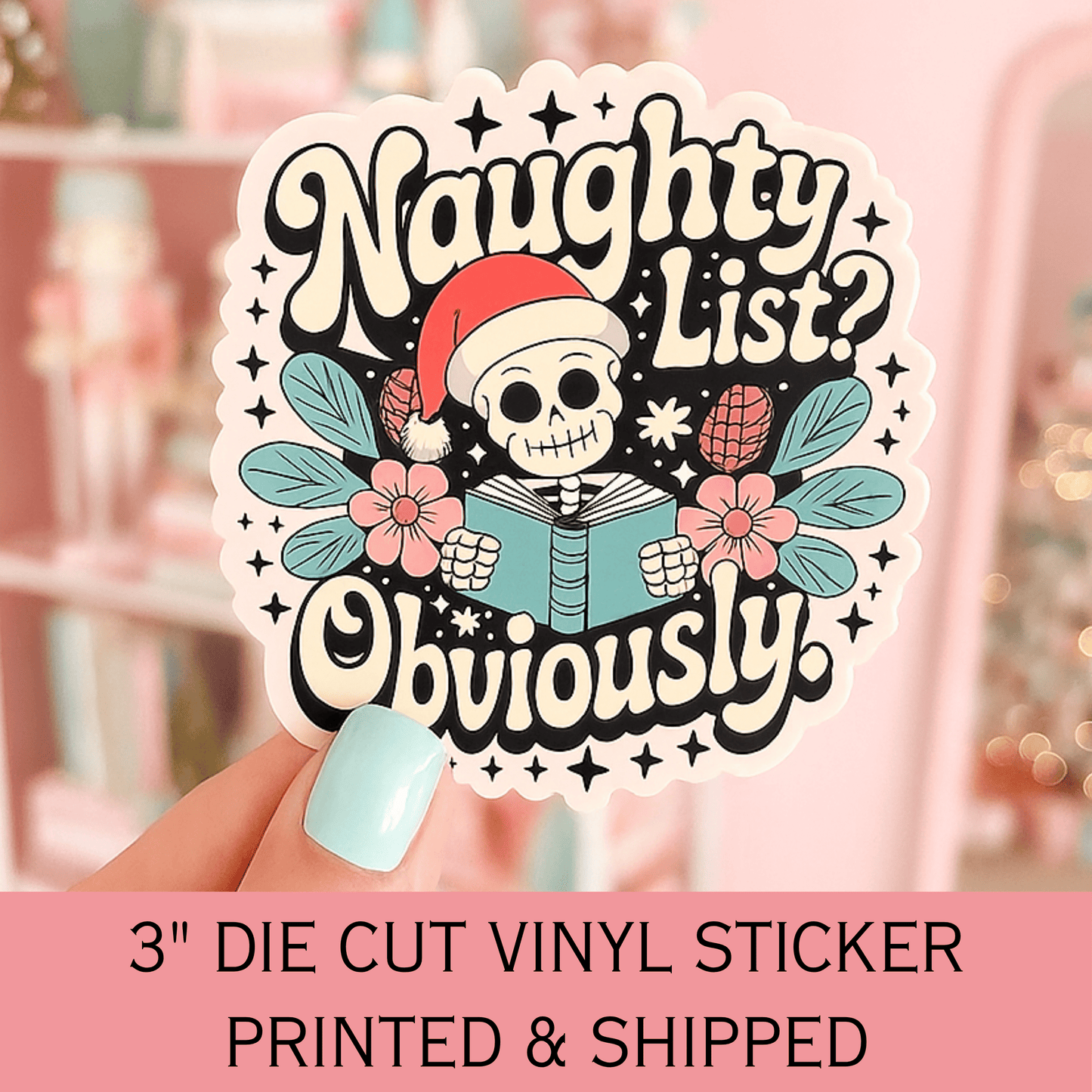 Naughty List? Obviously. Christmas Smut Die Cut Sticker