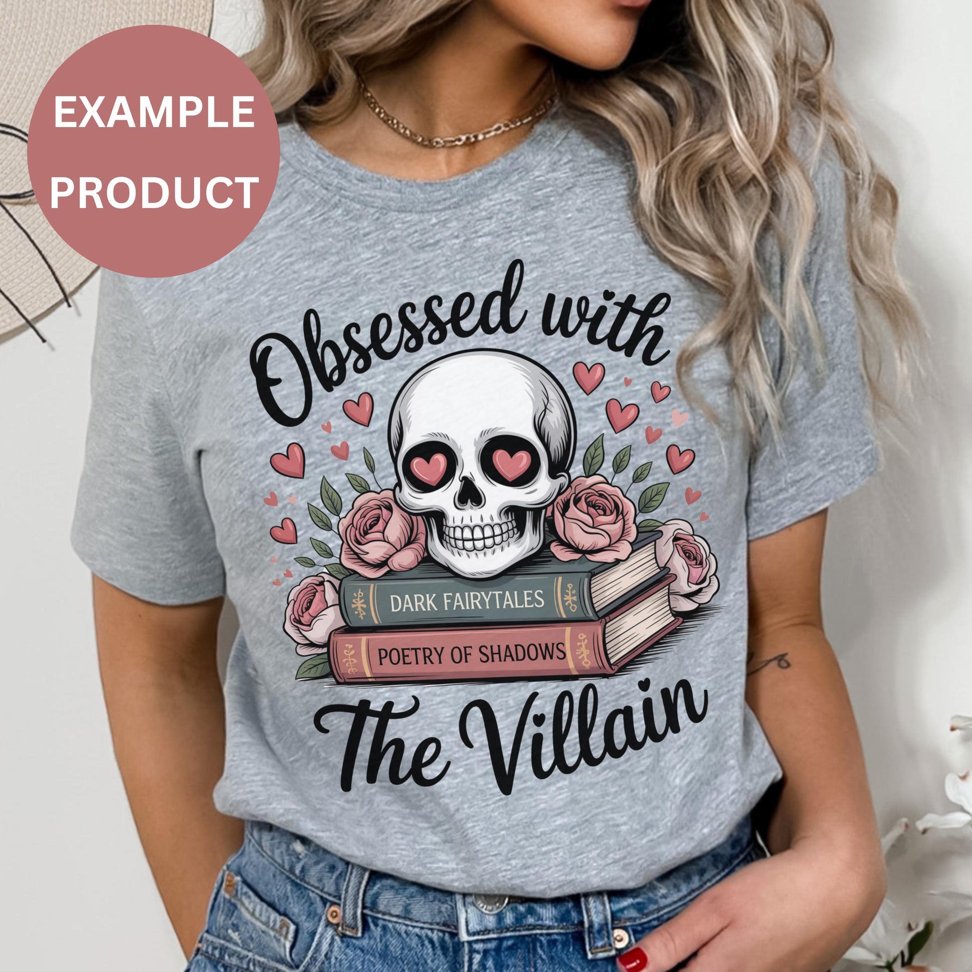 Women's Gothic Skull T-Shirt, Obsessed with The Villain, Dark Romance Graphic Tee, Soft Cotton, Trendy Casual Streetwear Style