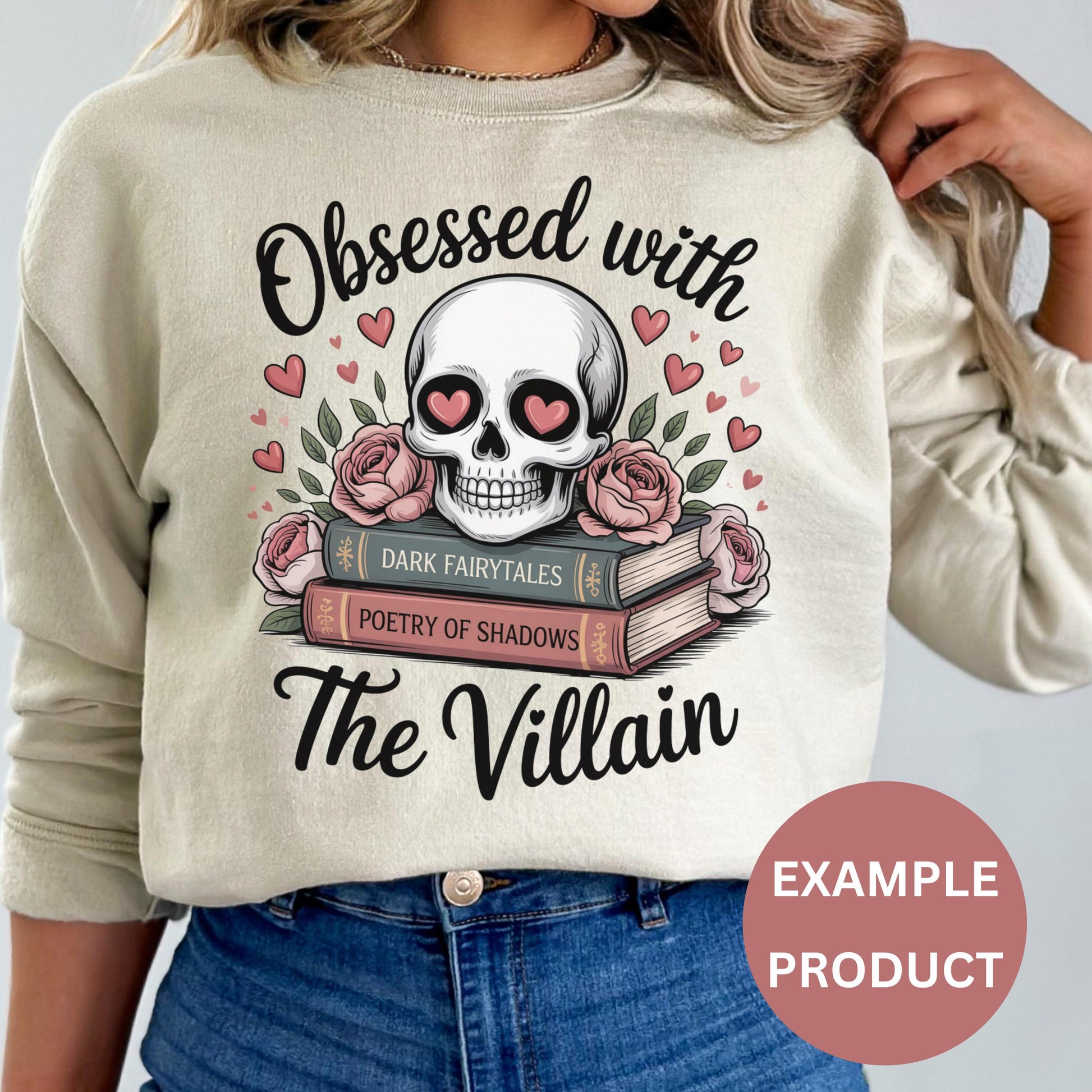 Gothic Skull Sweatshirt, Obsessed with The Villain, Dark Fairytales, Poetry of Shadows, Rose Graphic Pullover