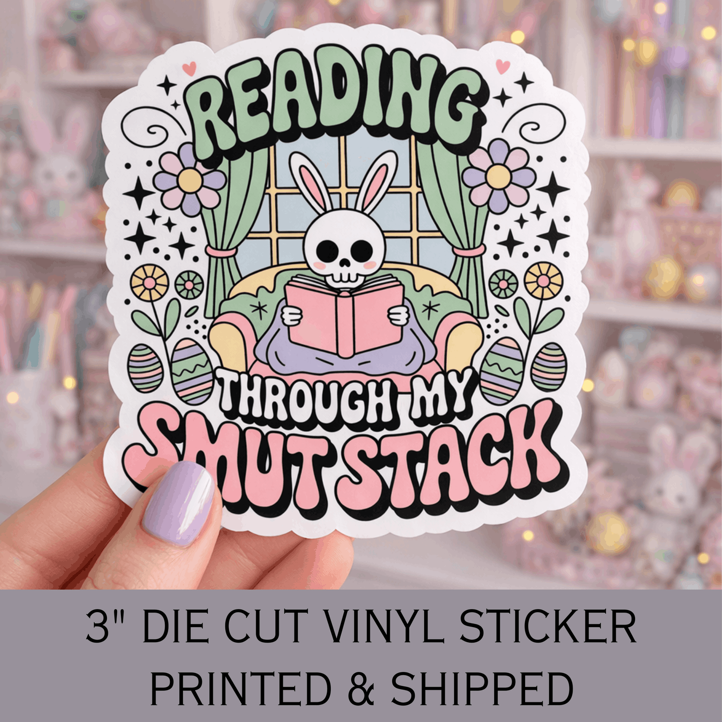 Reading Through My Smut Stack Easter Die Cut Sticker