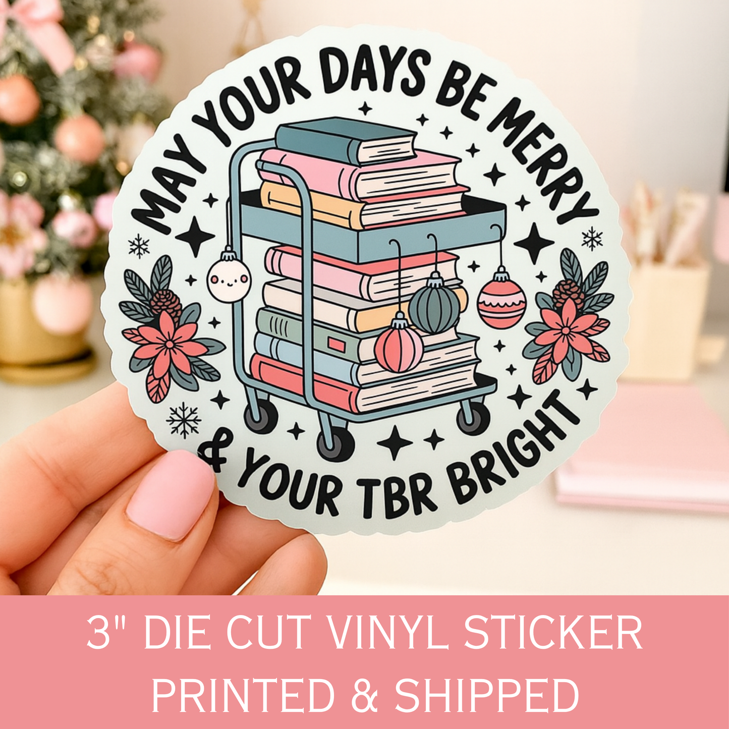 May Your Days Be Merry TBR Christmas Die Cut Sticker