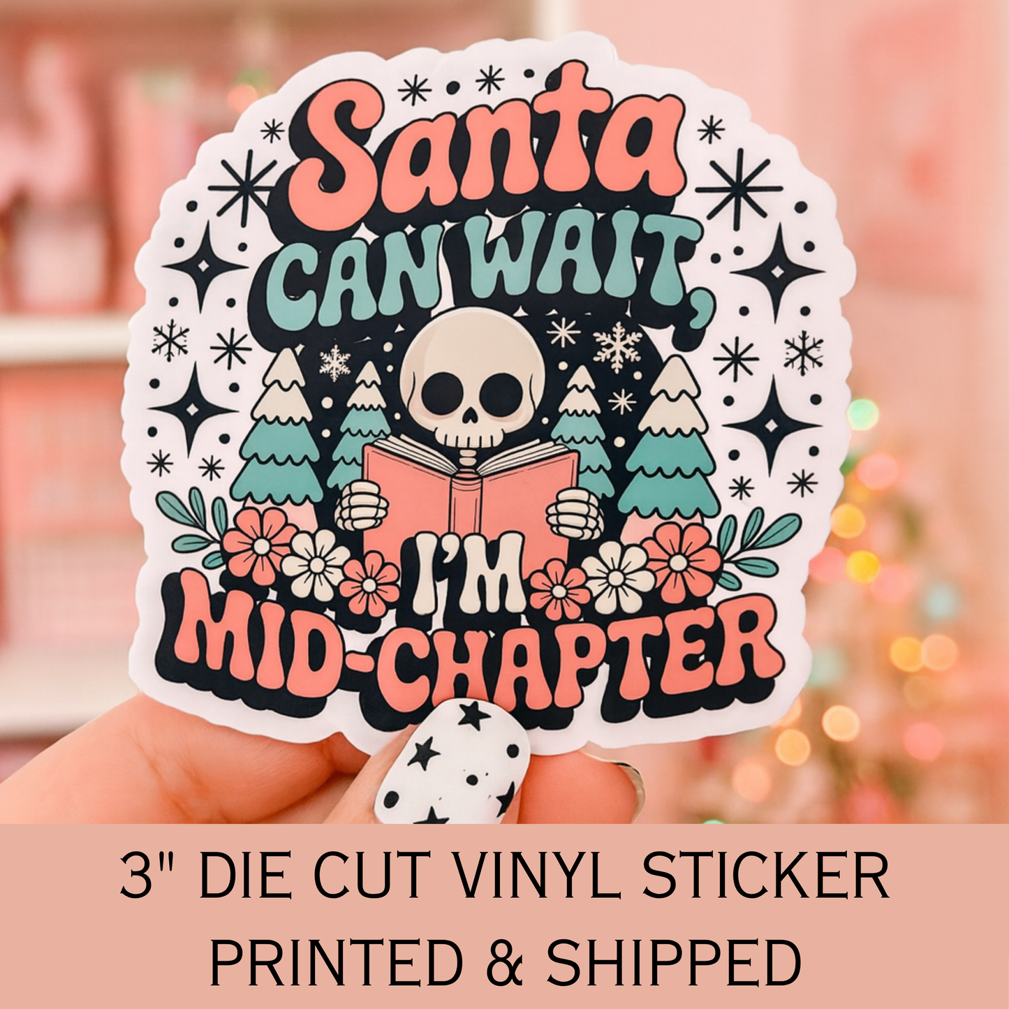 Santa Can Wait, I'm Mid-Chapter Die Cut Sticker