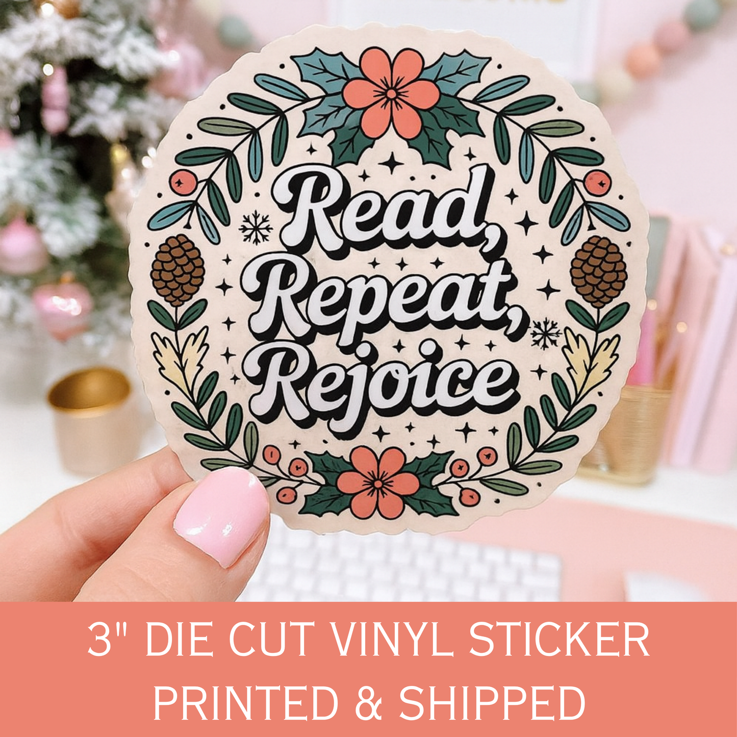 Read Repeat Rejoice Die Cut Sticker