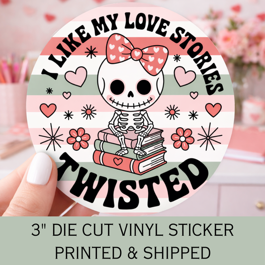 I Like My Love Stories Twisted Die Cut Sticker