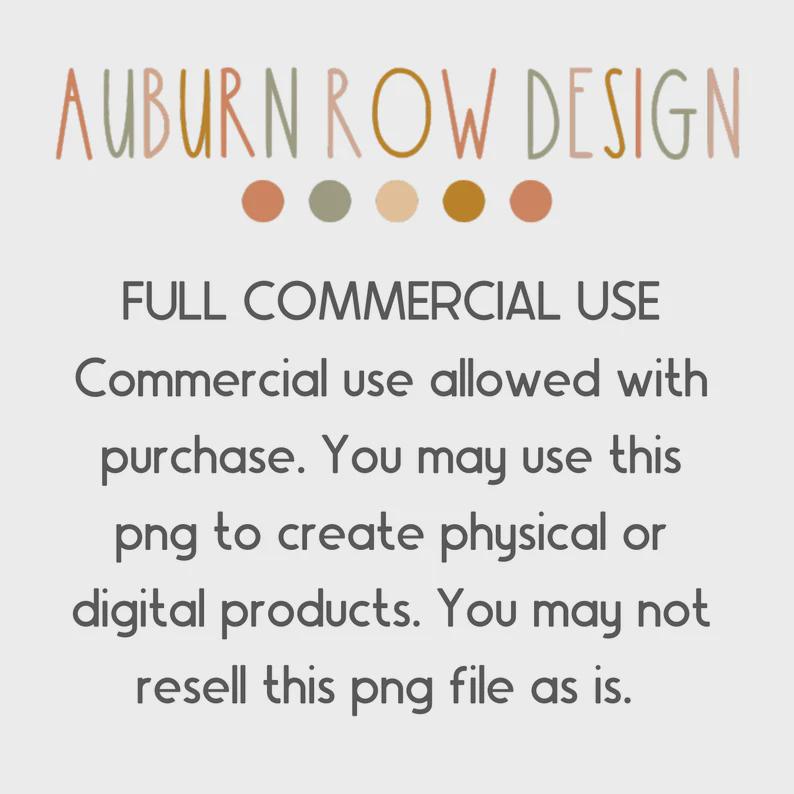 Auburn Row Design Commercial Use License for PNG Files, Digital Download Art Permissions