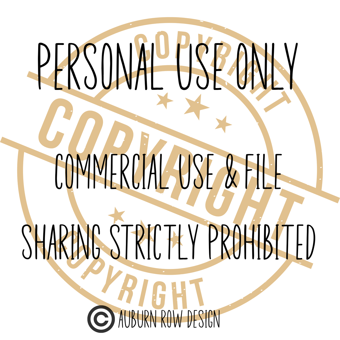 'Copyright Personal Use Only' Stamp Digital Download, Commercial Use Restricted, File Sharing Prohibited, Auburn Row Design