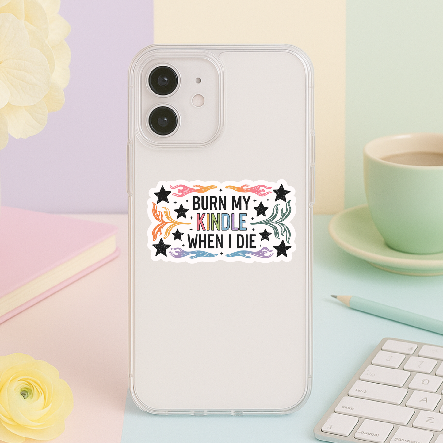 Burn My Kindle When I Die Sticker