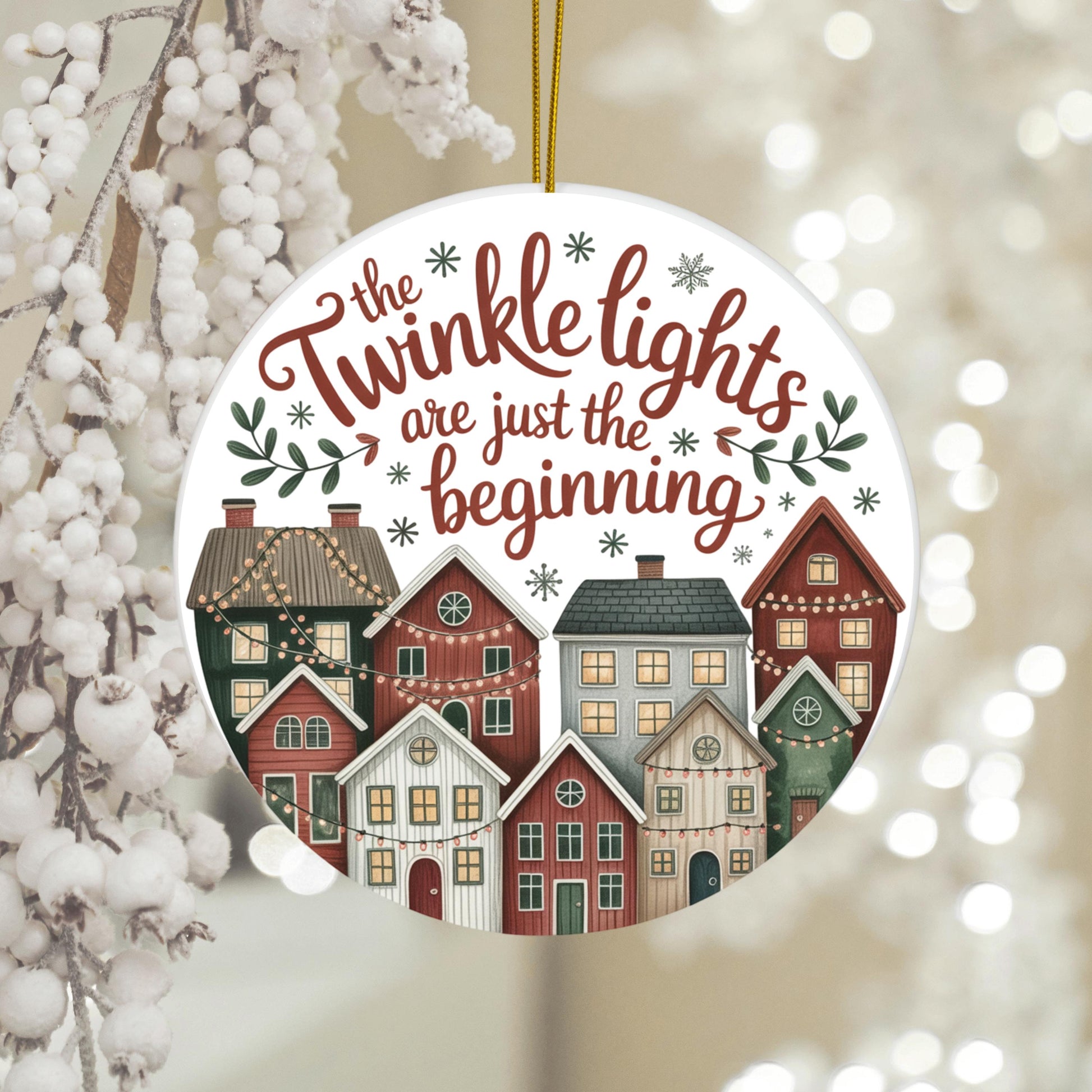Christmas Ornament 'The Twinkle Lights are Just the Beginning' Holiday Decor, Festive Winter Village Scene, Hanging Decoration for Tree